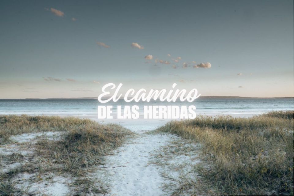 "El camino de las heridas" El Blog de SimplementeVelasquez